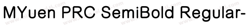 MYuen PRC SemiBold Regular字体转换